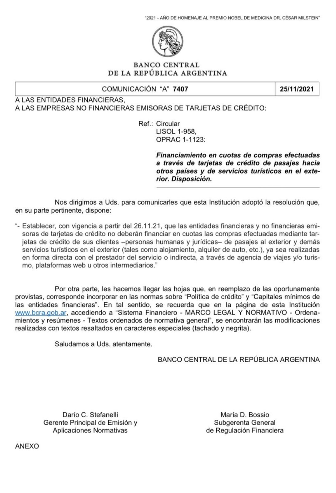 Comunicación “A” 7407 del Banco Central de la Republica Argentina.